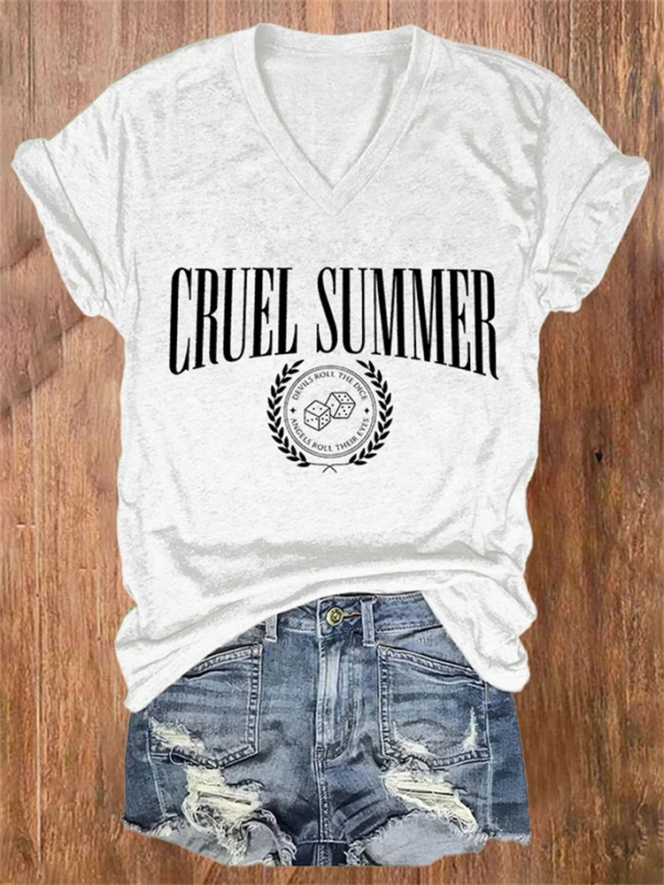 V-neck Cruel Summer Devils Roll The Dice Angels Roll Their Eyes Print T-Shirt