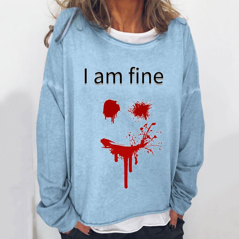 Halloween I Am Fine Printed Loose Casual Sweatshirt