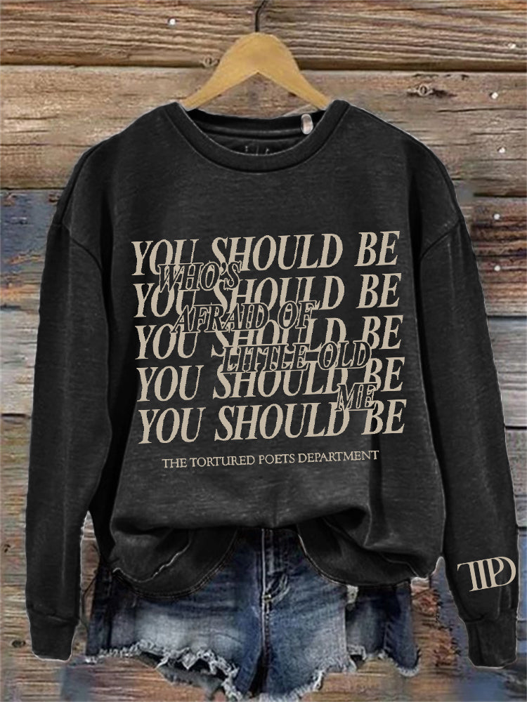 Who's Afraid You Should Be Washed Sweatshirt