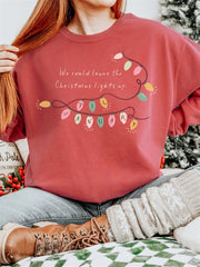 Lover We Could Leave the Christmas Lights Up Washed Sweatshirt