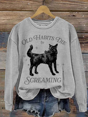 Old Habits Die Screaming Vintage Casual Sweatshirt