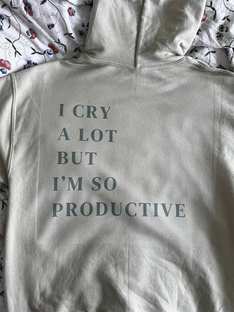 I Cry A Lot But I'm So Productive Broken Heart Hoodie