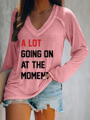 Women's A Lot Going On At The Moment Print Casual T-Shirt