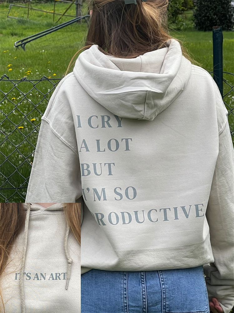 I Cry A Lot But I'm So Productive Broken Heart Hoodie