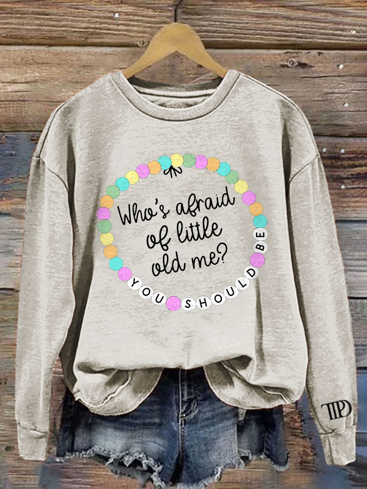 Who's Afraid of Little Old Me Print Vintage Sweatshirt