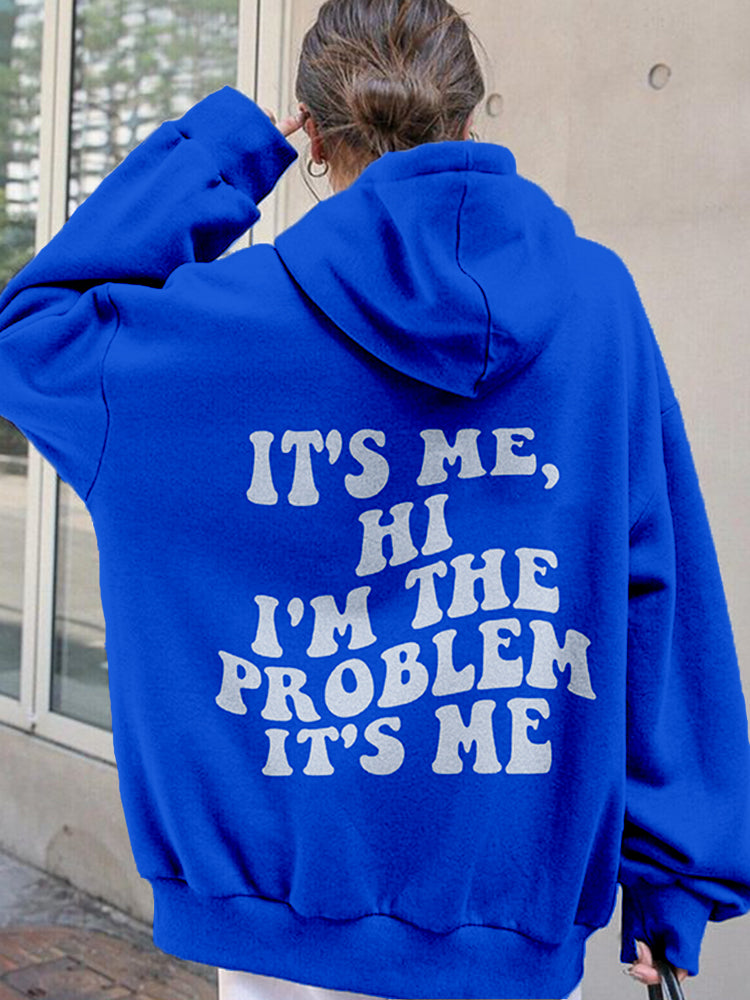 Its Me Hi I'm the Problem Inspired Comfy Hoodie