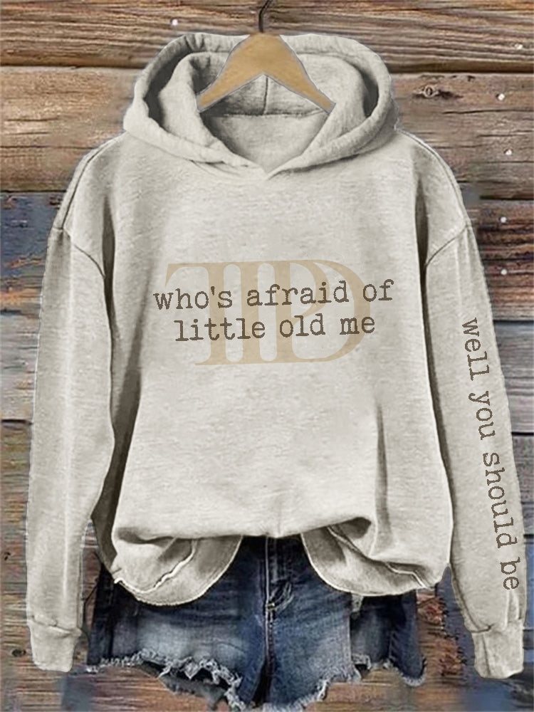 Who's Afraid Well You Should Be Washed Hoodie