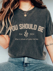 Who's Afraid You Should Be Vintage T Shirt