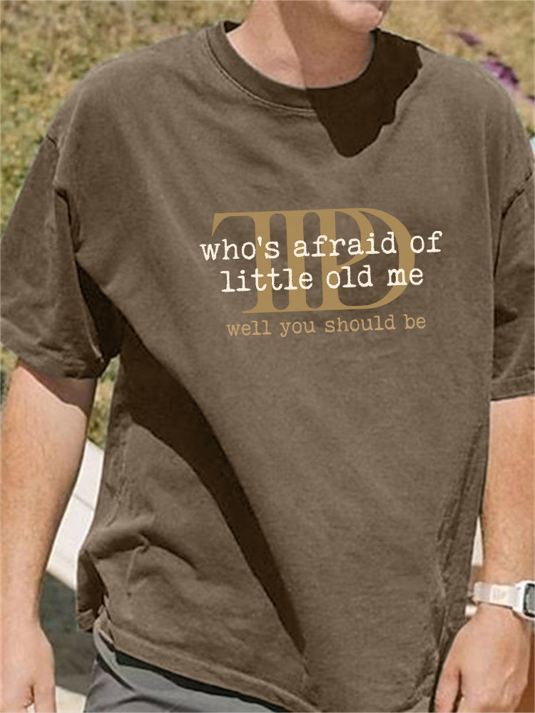 Men's Who's Afraid You Should Be Vintage T Shirt