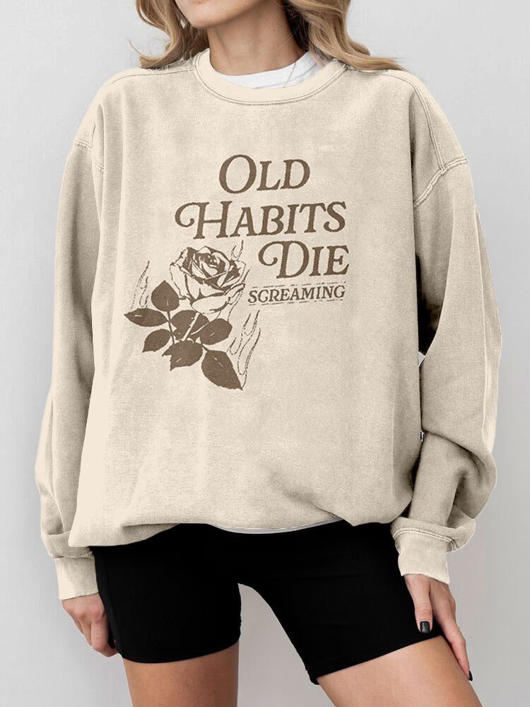 Old Habits Die Screaming Vintage Comfy Sweatshirt