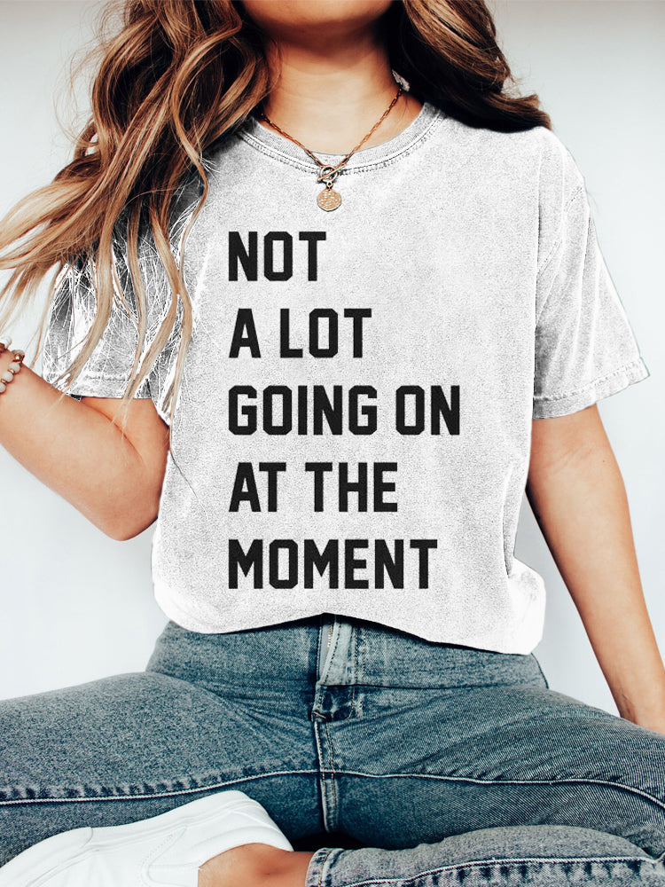 Swiftie Not A Lot Going On At The Moment Print Cozy Washed Cotton T-Shirt