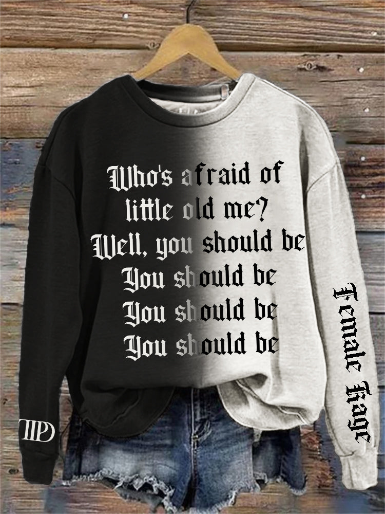 Who's Afraid You Should Be Female Rage Contrast Sweatshirt