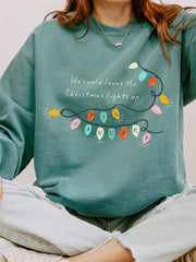 Lover We Could Leave the Christmas Lights Up Washed Sweatshirt