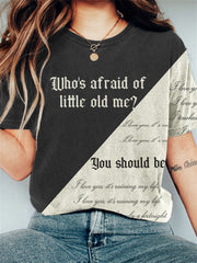 Who's Afraid You Should Be Female Rage Inspired T Shirt