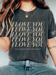 I Love You It's Ruining My Life Vintage Washed T Shirt